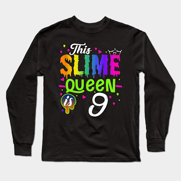 Kids This Slime Queen Is 9 Girl 9th Birthday Party Squad Outfit Long Sleeve T-Shirt by The Design Catalyst